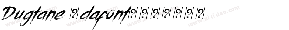 Dugtane (dafont)字体转换